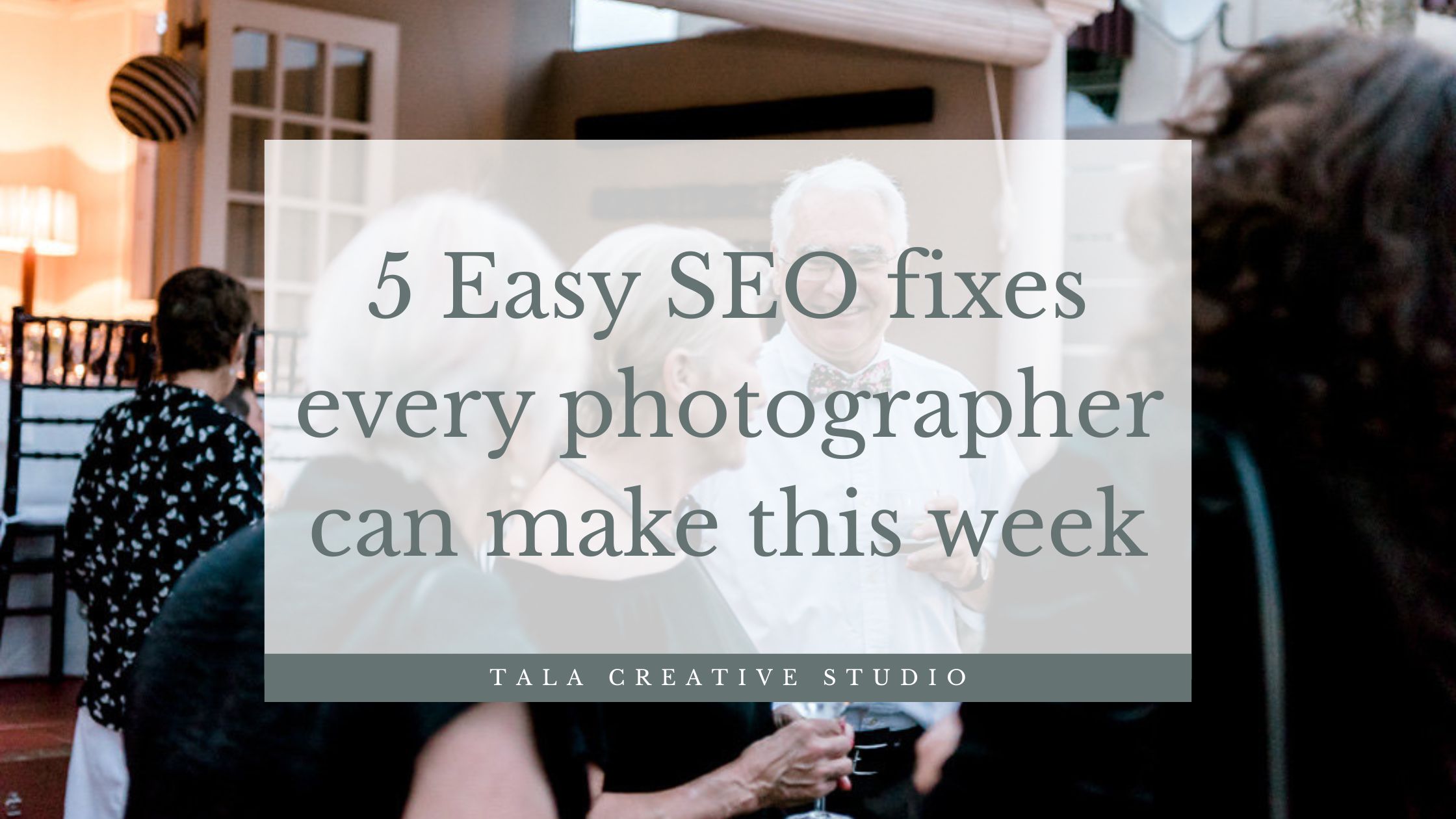 5 Easy SEO Fixes Every Photographer Can Make This Week.